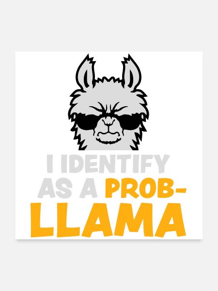 Je m’identifie comme un probllama Cool Lama Problem Spruch - Poster 60 x 60 cm - blanc - Devant