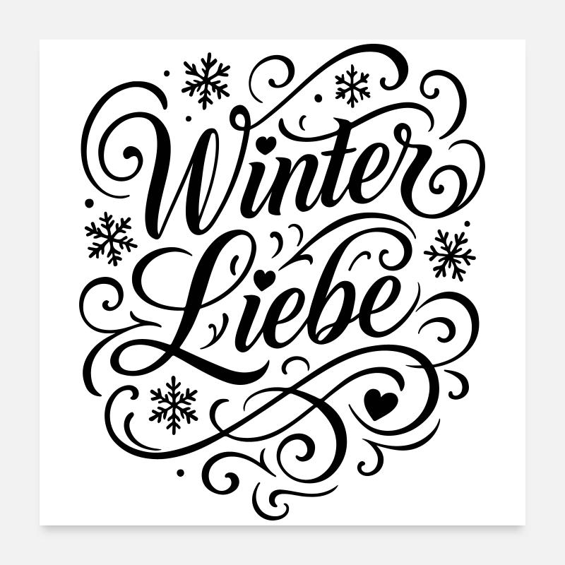Winter Liebe Spruch Poster 60x60 cm