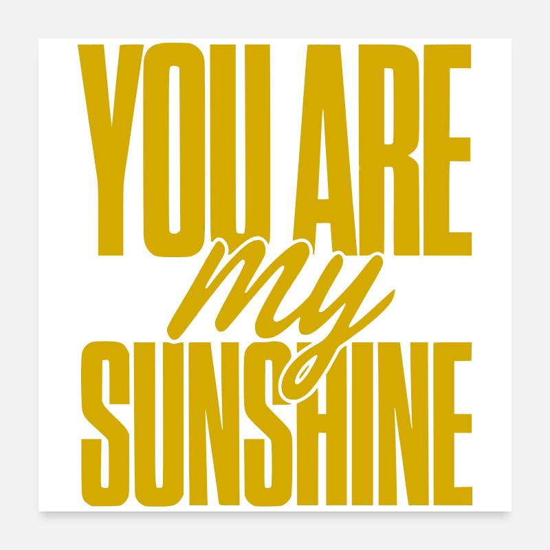 Tu es ma typographie dorée de soleil Poster 60 x 60 cm