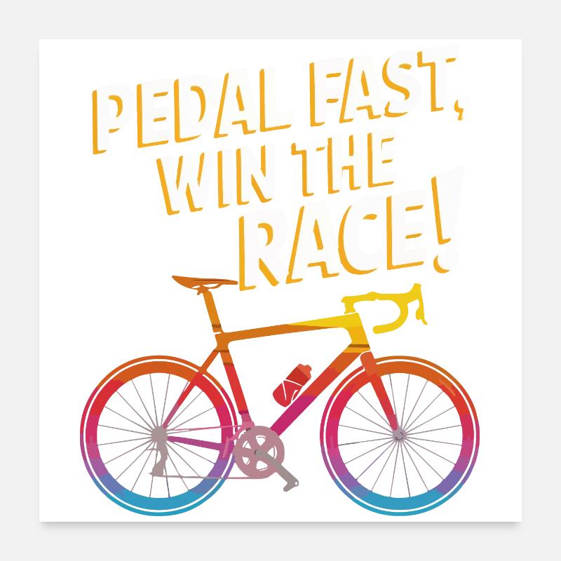 Pédalez vite Gagnez la conception du vélo de course Poster 60 x 60 cm