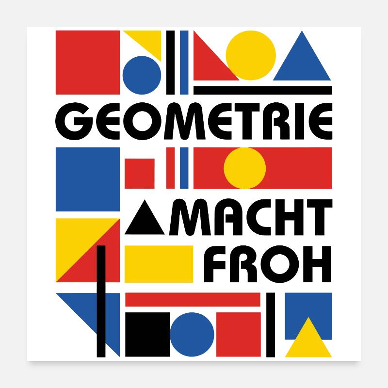 La géométrie te rend heureux Poster 60 x 60 cm