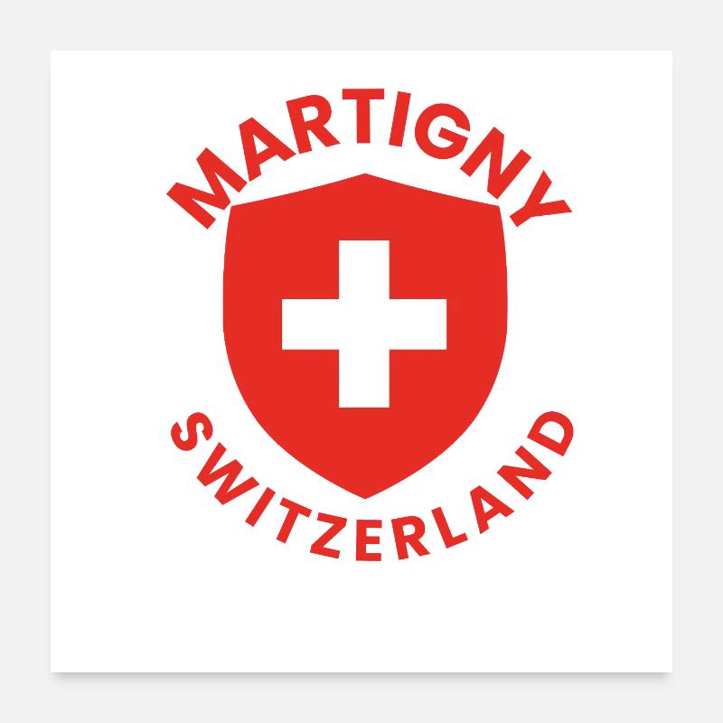 Martigny Schweizer Schild Poster 60x60 cm