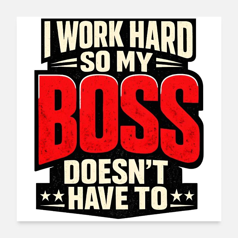 I work hard so my Chef doesn't have to Poster 60x60 cm