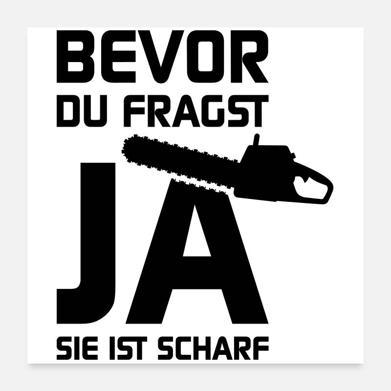 Sie ist scharf Poster 60x60 cm