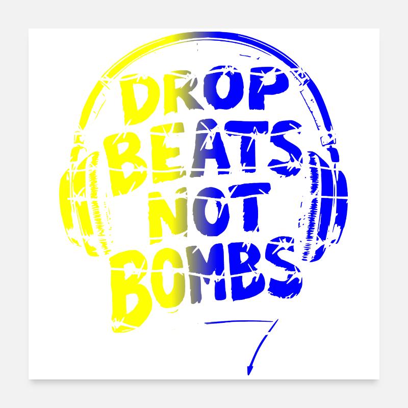 Drop Beats Not Bombs jaune bleu Poster 60 x 60 cm