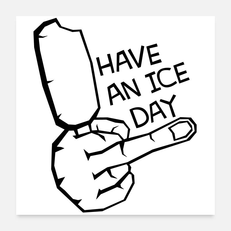 HAV E NICE DAY Poster 24" x 24" (60x60 cm)