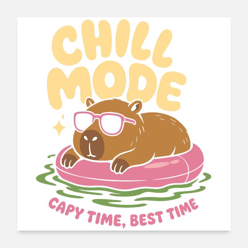 Mode Chill Capybara Pas d’urgence Poster 60 x 60 cm