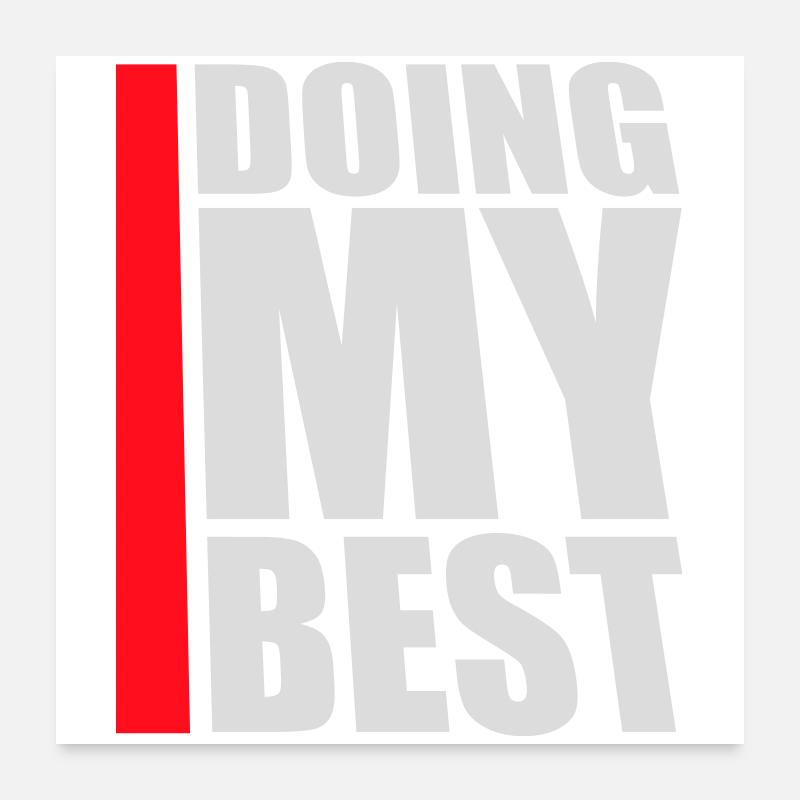 Doing My Best Lustig Ehrlich Motivational Spruch Poster 60x60 cm