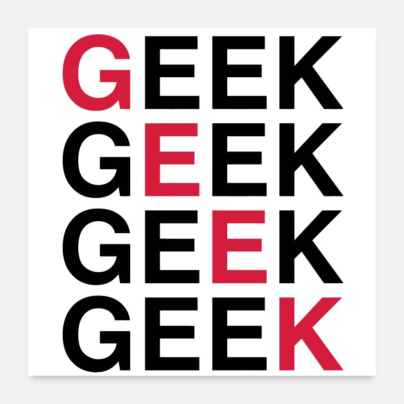 Geek ! Poster 60 x 60 cm