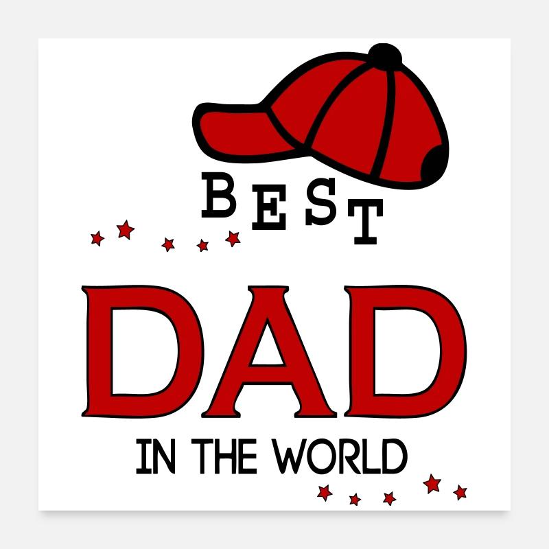 Dad, Dad, Father's Day Poster 24" x 24" (60x60 cm)