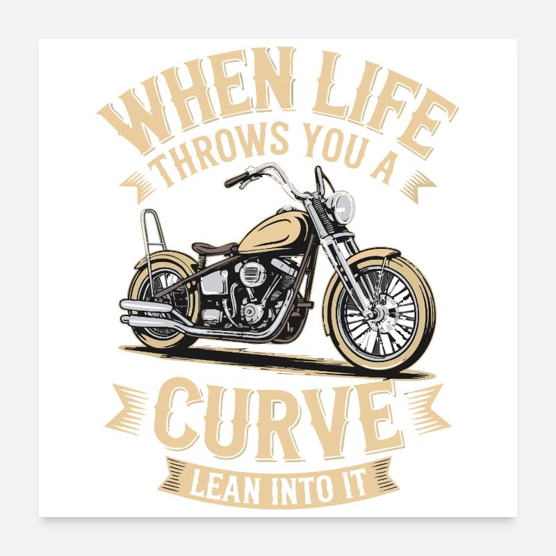 When Life Throws You a Curve – Biker Design Poster 60x60 cm