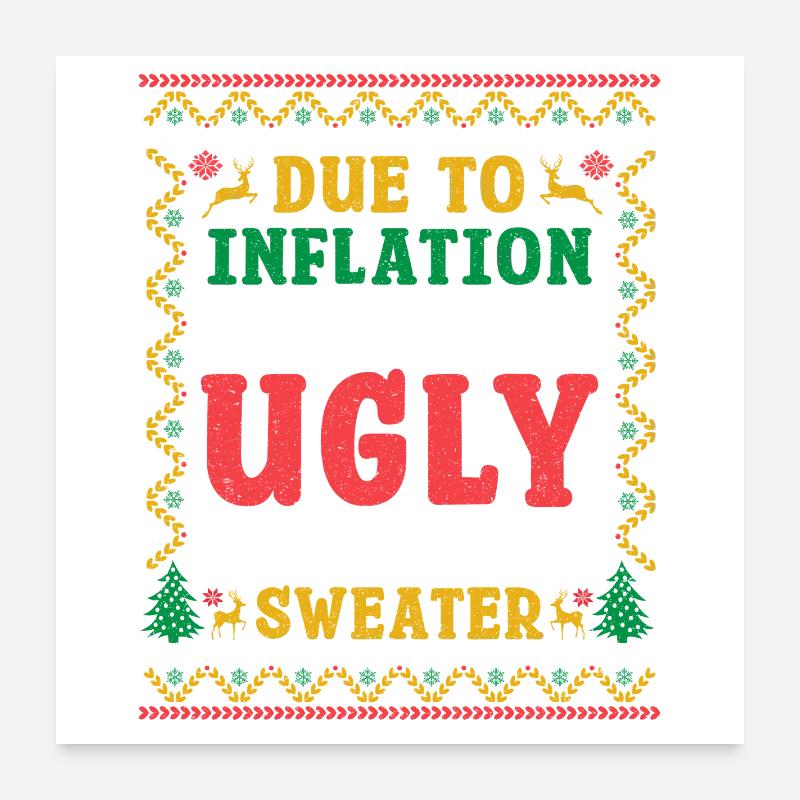 A Cause De L'inflation Mon Pull Moche De Noël Laid Poster 60 x 60 cm