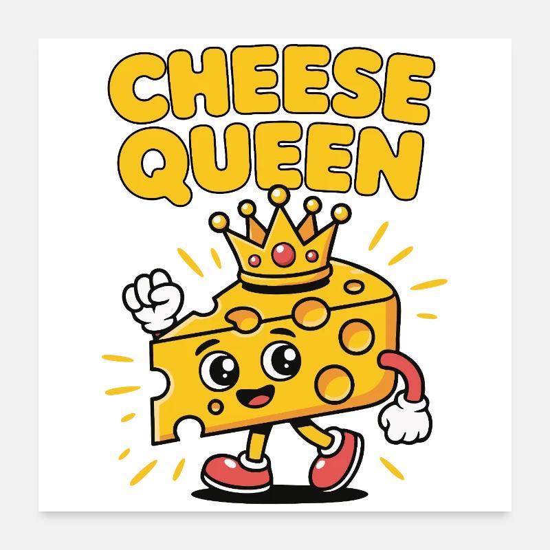 Cheese Queen – Cheese with a crown Poster 24" x 24" (60x60 cm)