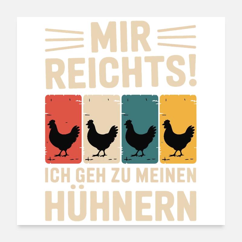I've had enough - I'm going to my chickens Poster 24" x 24" (60x60 cm)