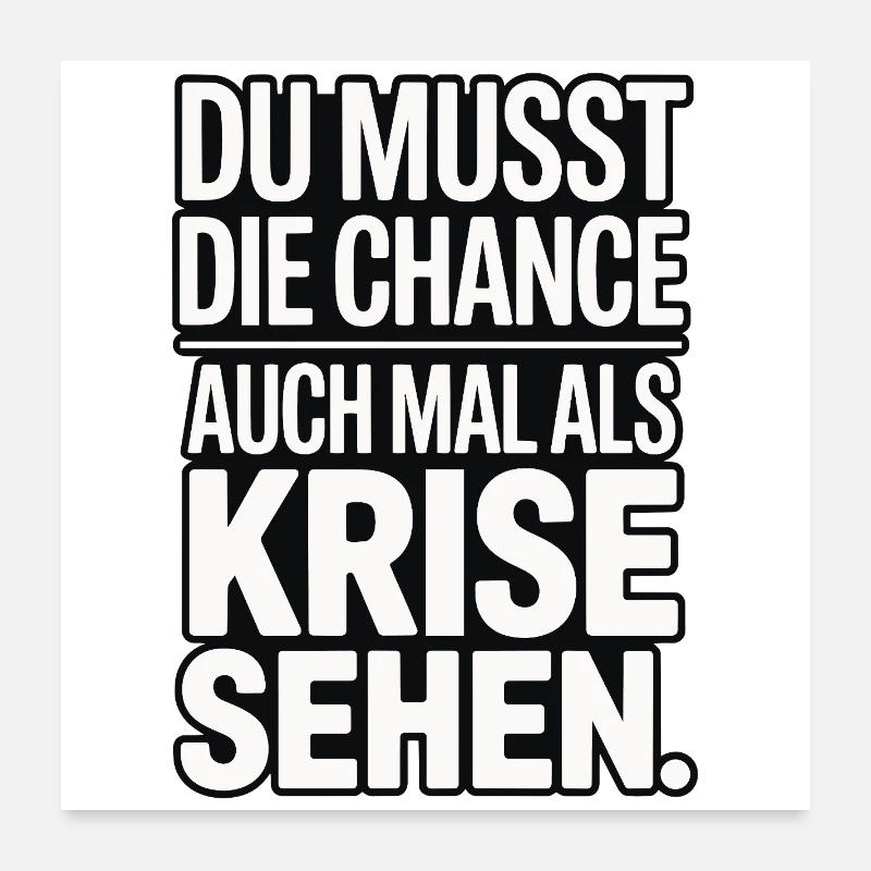 Chance als Krise Spruch Design Poster 60x60 cm