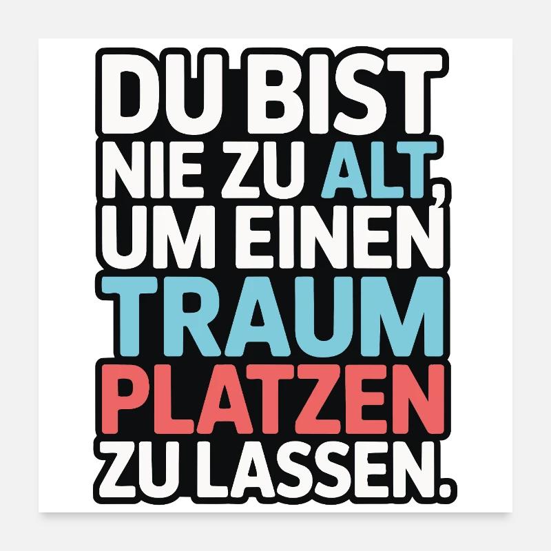 Conception de Dream Burst Never Too Old Poster 60 x 60 cm