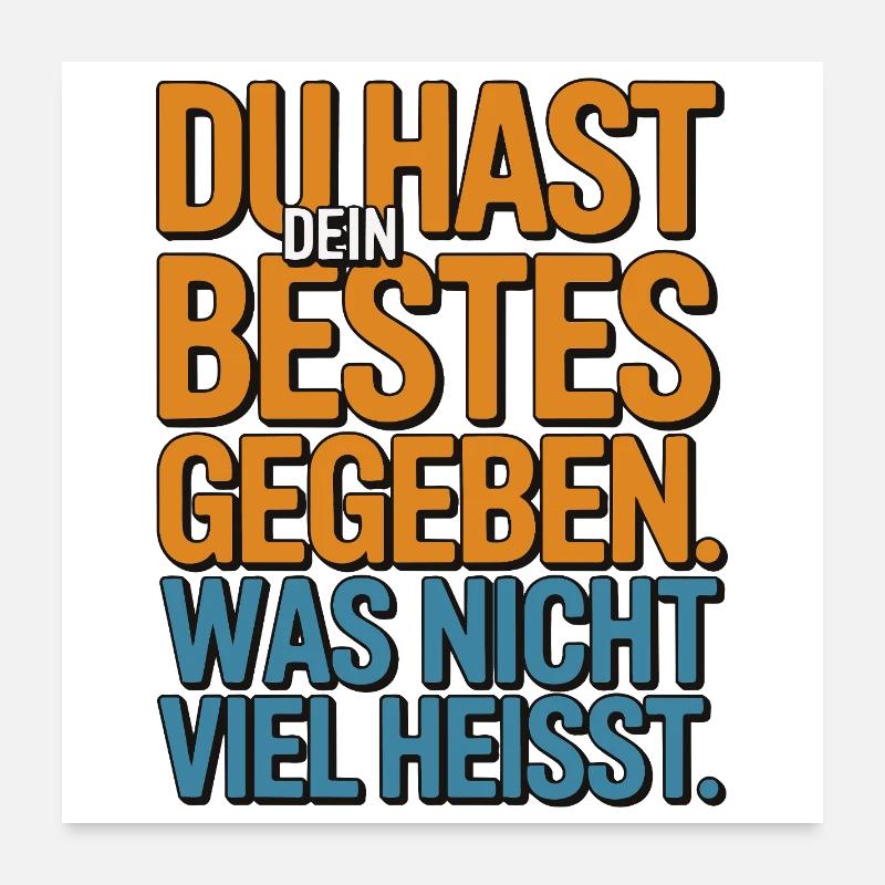 You did your best, which doesn't mean much Poster 24" x 24" (60x60 cm)