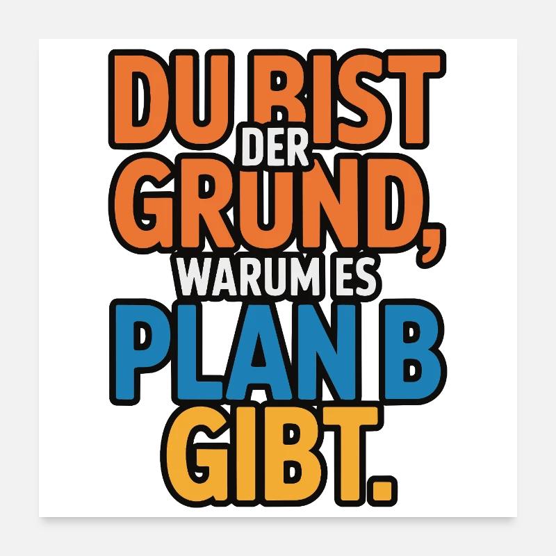 C’est à cause de toi qu’il y a un plan B Poster 60 x 60 cm