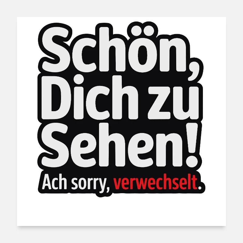 Nice to see you - sorry, confused. Poster 24" x 24" (60x60 cm)