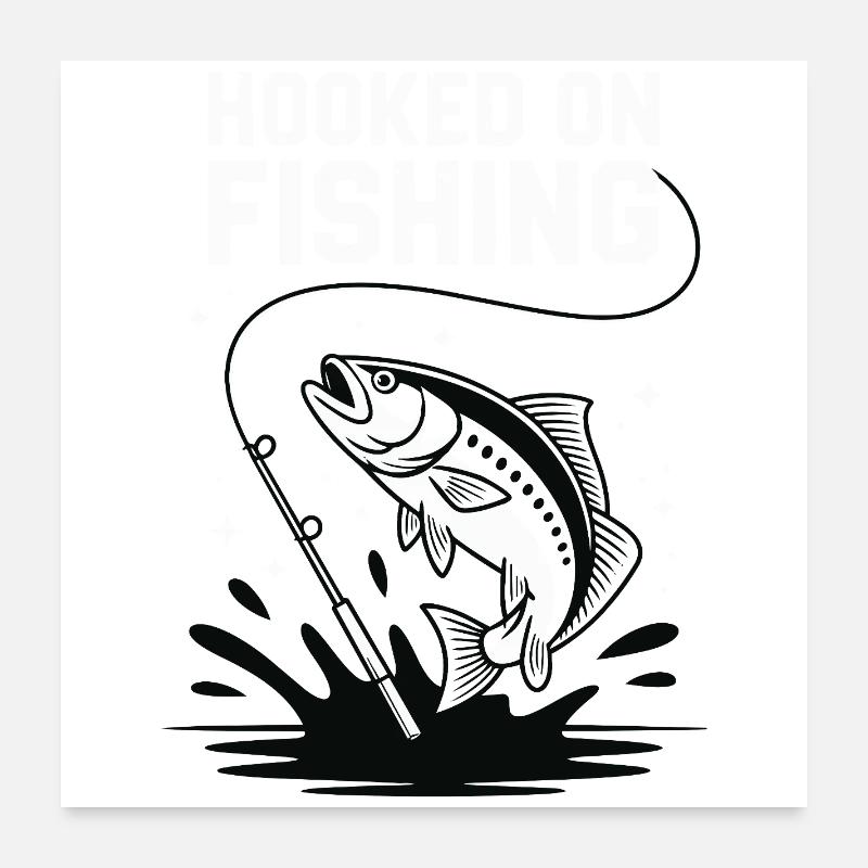 Accroché à la pêche - Pêcheur Spruch Poster 60 x 60 cm