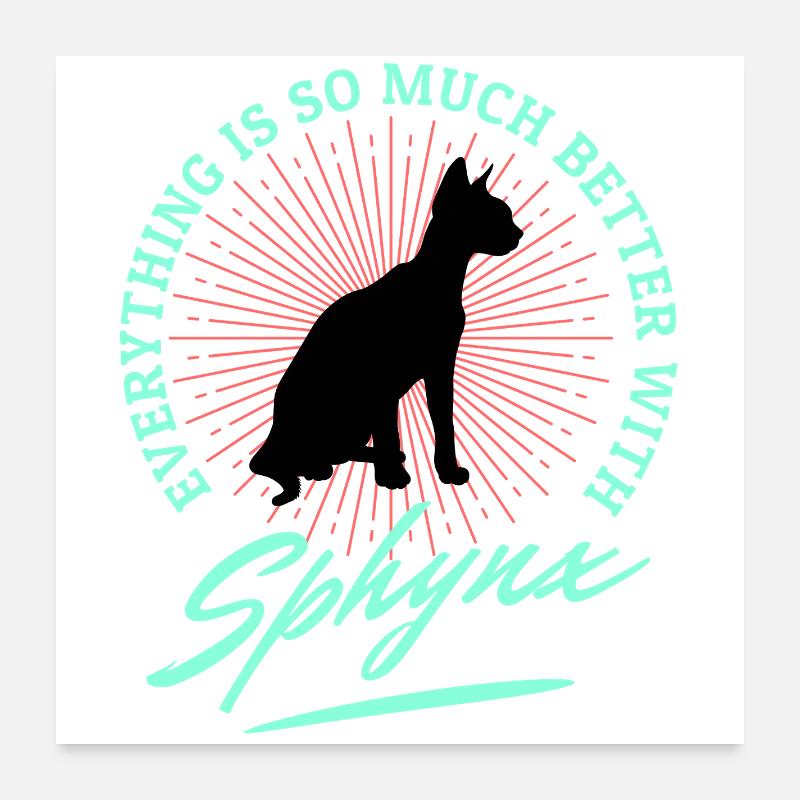 Sphynx Cat lustige Sprüche Poster 60x60 cm