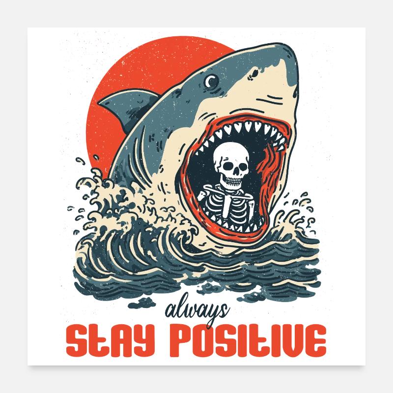 Restez positif quoi qu’il arrive Poster 60 x 60 cm