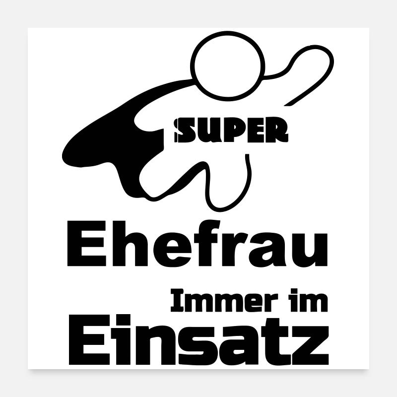 Super Ehefrau Geschenk - Poster 60x60 cm - Weiß