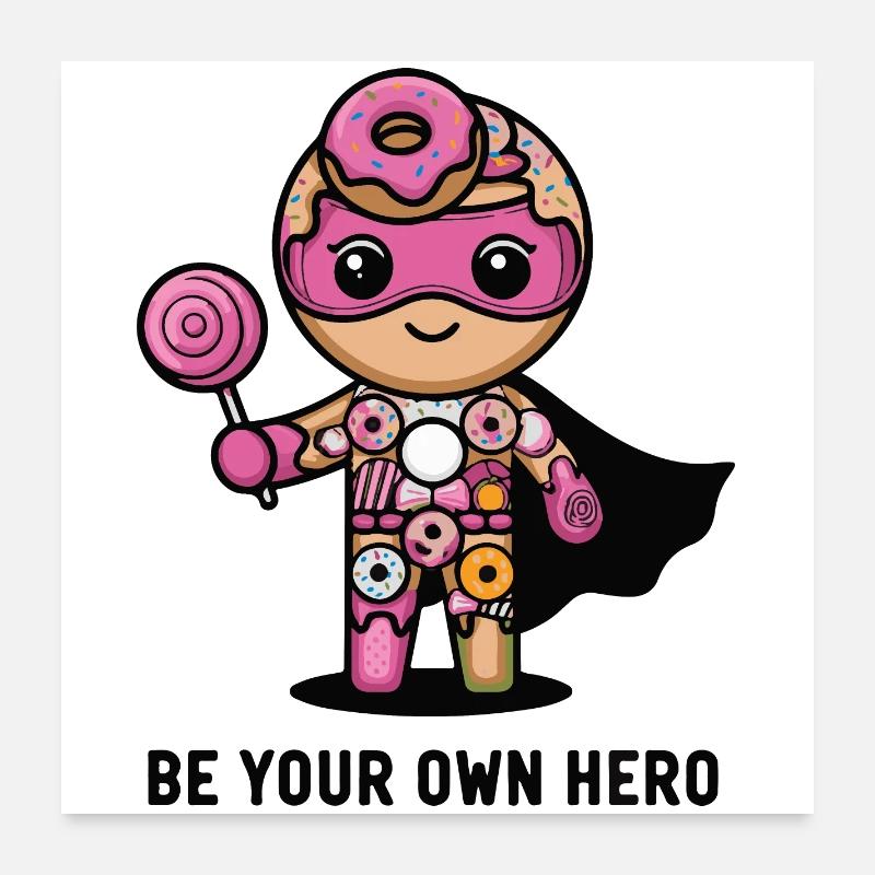 Be Your Own Hero Donut Character Poster 24" x 24" (60x60 cm)