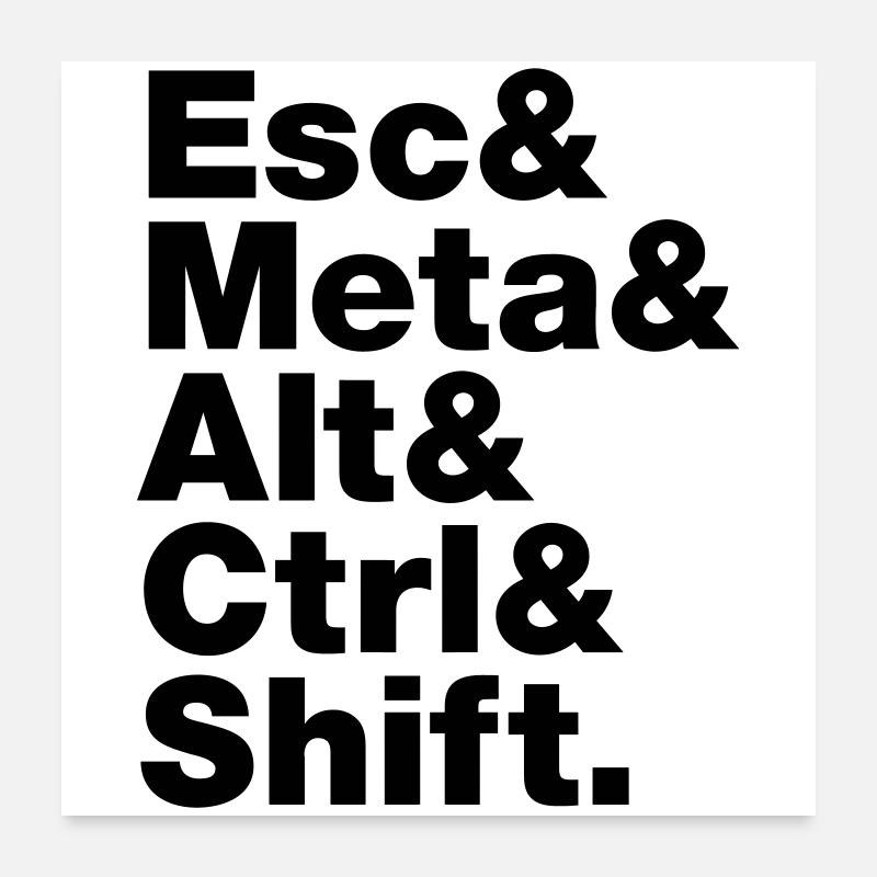 Esc & Meta & Alt & Ctrl & Shift Poster 24" x 24" (60x60 cm)