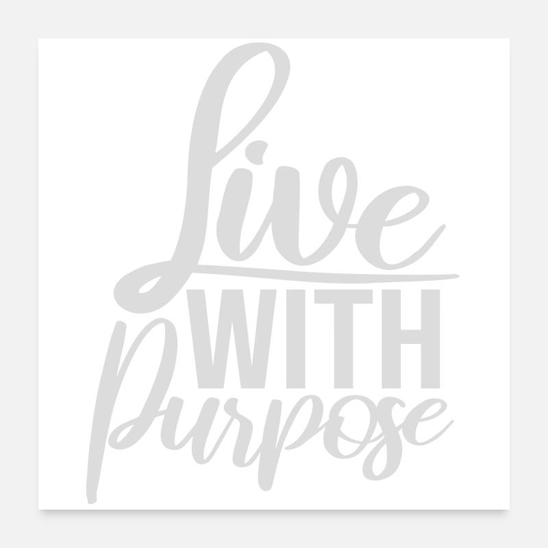 Live With Purpose Motivation Sinn Mindset Spruch Poster 60x60 cm
