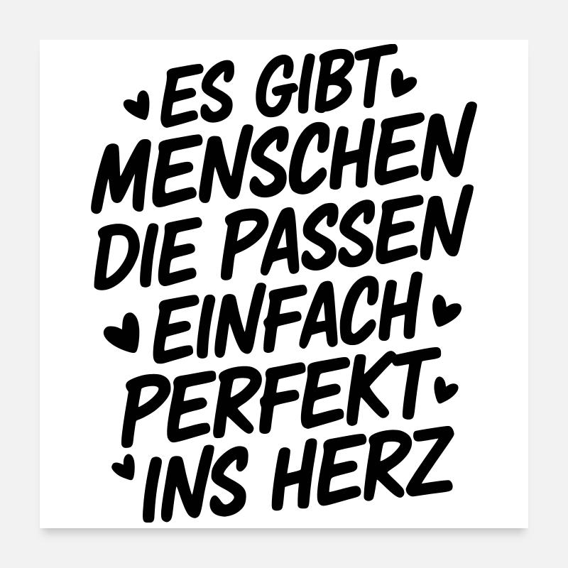 Menschen die passen einfach perfekt ins Herz Poster 60x60 cm
