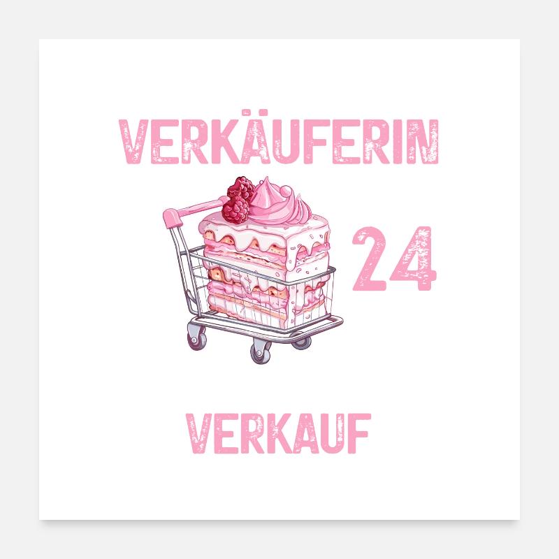 Verkäuferin 24 Geburtstag Verkaufen Beruf Spruch Poster 60x60 cm