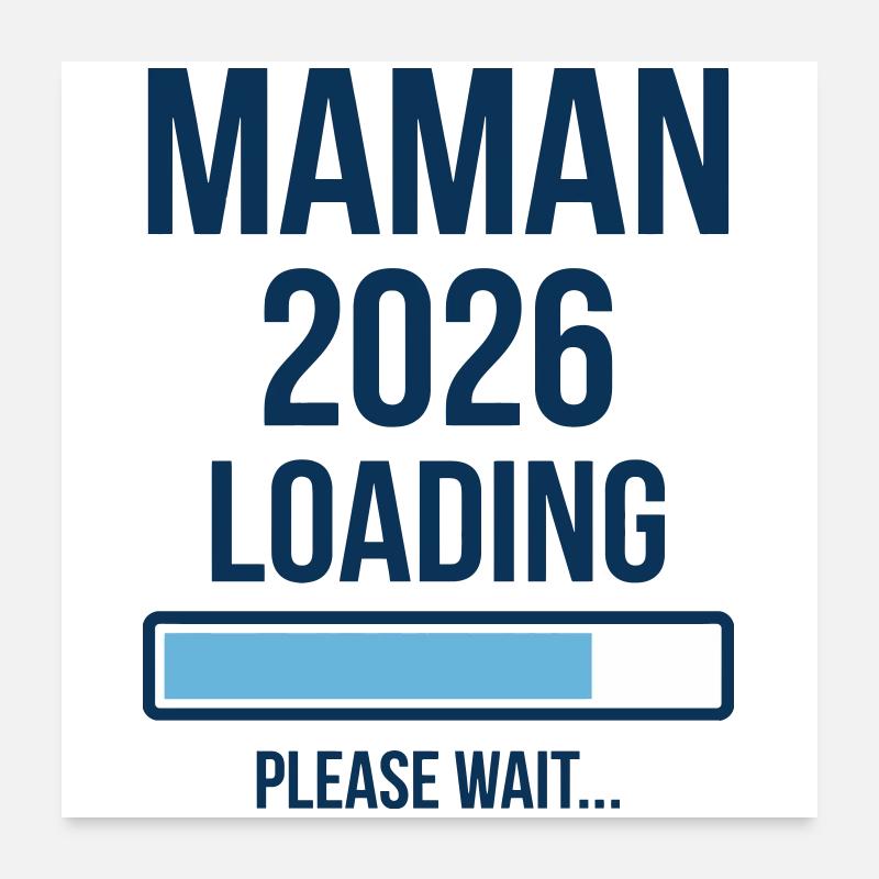 Maman 2026 Loading Annonce Grossesse Poster 60 x 60 cm