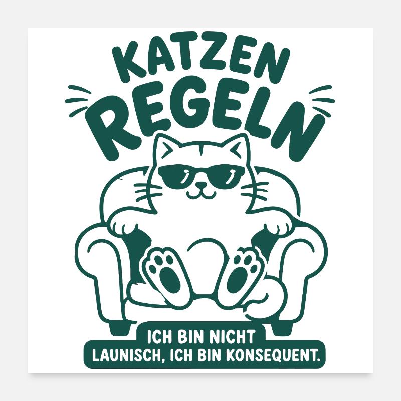 Katzen regeln konsequent Humor - Poster 60x60 cm - Weiß