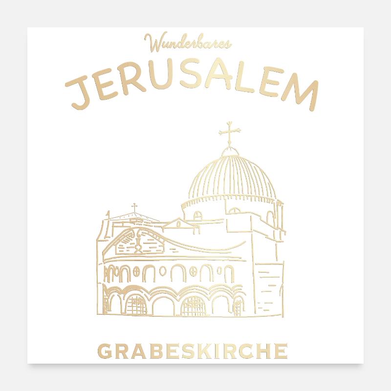 Wunderbares Jerusalem, Kirche vom Heiligen Grab - Poster 60x60 cm - Weiß