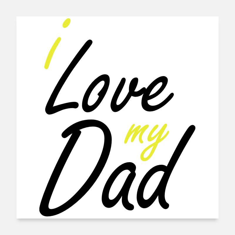 J’adore le lettrage à la main de mon père Poster 60 x 60 cm
