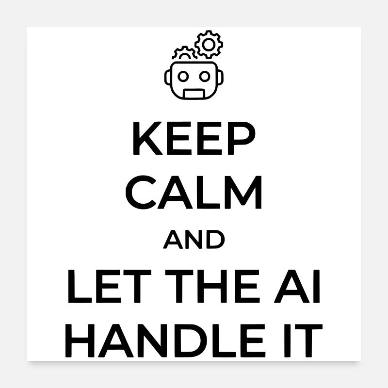 Let AI Handle It - Sarcastic Tech Joke Poster 24" x 24" (60x60 cm)