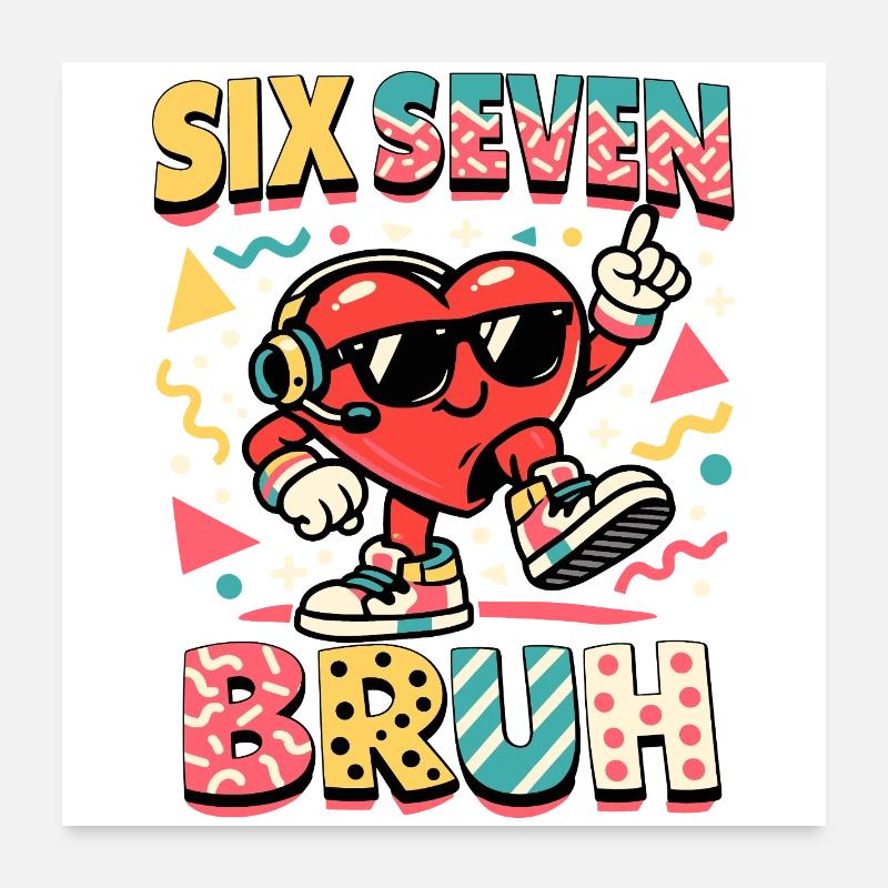 67 Six Seven Meme Cool Valentinstag Poster 60x60 cm