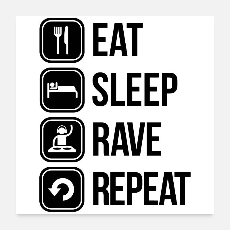 eat sleep rave repeat - Poster 24" x 24" (60x60 cm) - white
