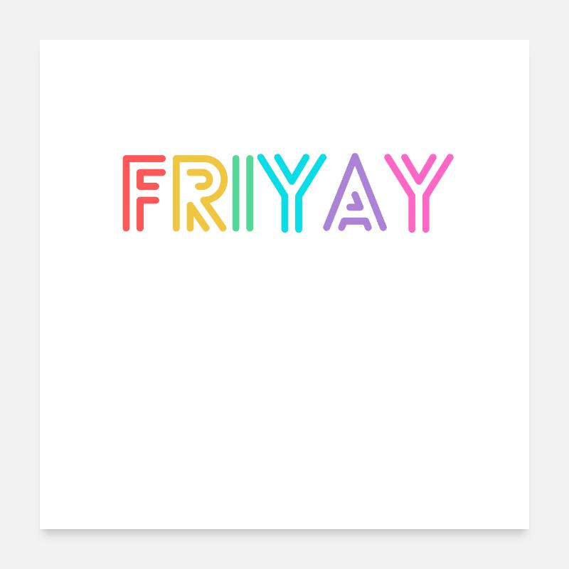 Friyay bunt - let's celebrate the weekend Poster 60x60 cm
