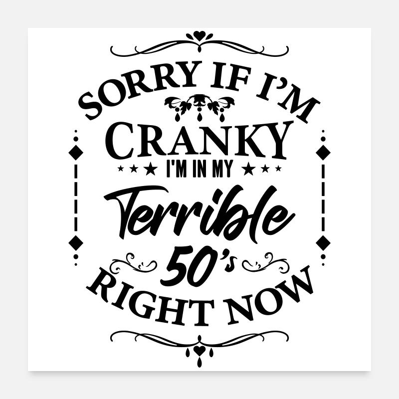 La terrible cinquantaine - humour sur la ménopause Poster 60 x 60 cm