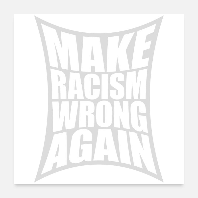make racism wrong again Poster 60x60 cm