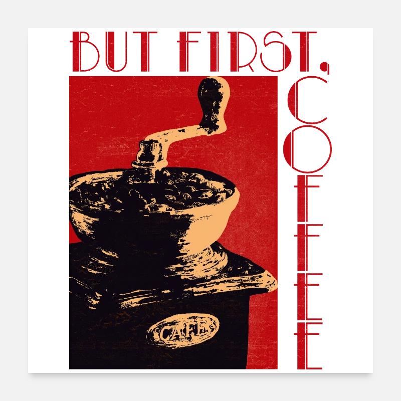 MAIS D’ABORD, LE CAFÉ Poster 60 x 60 cm