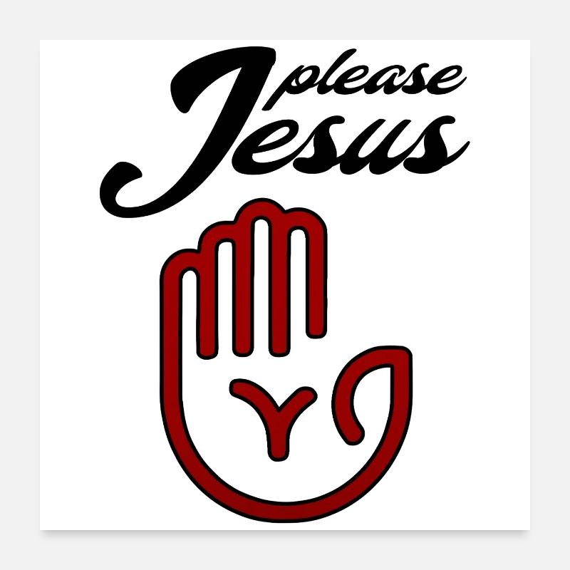 Please jesus Poster 60x60 cm