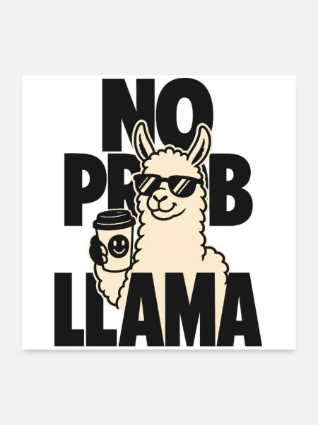 No Prob Llama – Lama mit Kaffeebecher - Poster 60x60 cm - Weiß - Vorne