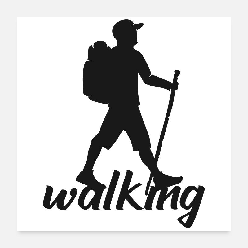 Walking Walk Hiking Hiker Poster 24" x 24" (60x60 cm)