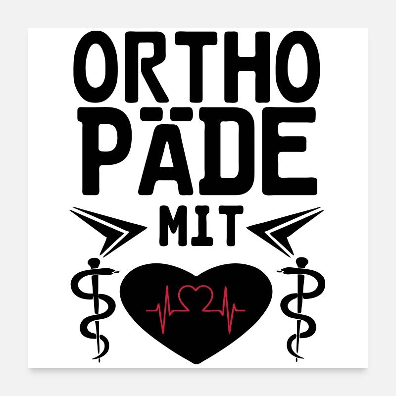 Orthopäde mit Herz Geschenk Poster 60x60 cm
