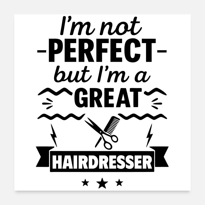 Pas parfait mais un super coiffeur Poster 60 x 60 cm