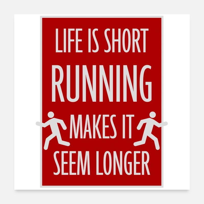 La vie est courte La course la rend plus longue Drôle Poster 60 x 60 cm