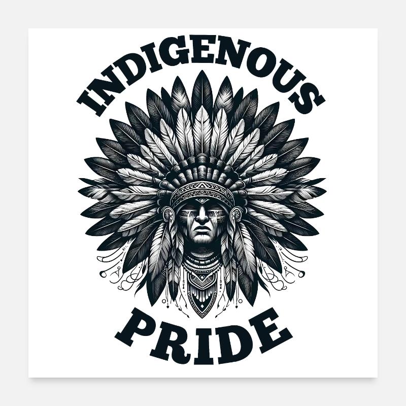 American Indian Indigenous Pride Poster 24" x 24" (60x60 cm)